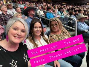 Bridget attended The American Featuring Tim McGraw and Faith Hill on Mar 6th 2022 via VetTix 