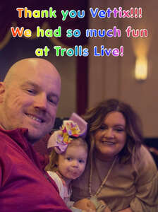 John attended Trolls Live! on Apr 16th 2022 via VetTix 