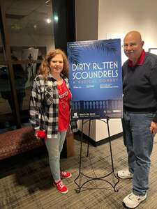 Lara Chan McGuinness attended Dirty Rotten Scoundrels on Nov 17th 2023 via VetTix 
