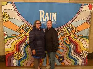 Diane attended Rain: A Tribute To The Beatles on Apr 13th 2024 via VetTix 