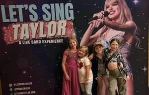 sara attended Let's Sing Taylor on Jul 20th 2024 via VetTix 